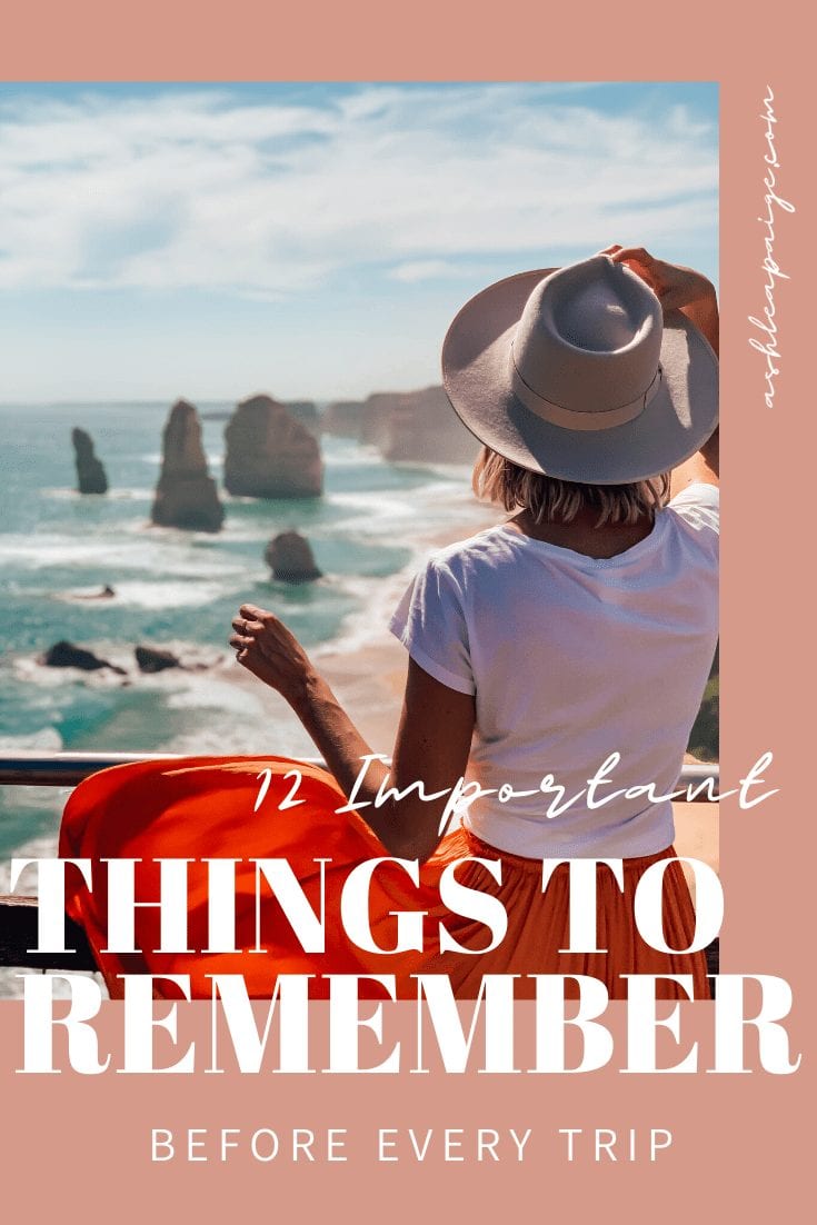 12 Important Things To Remember Before You Travel