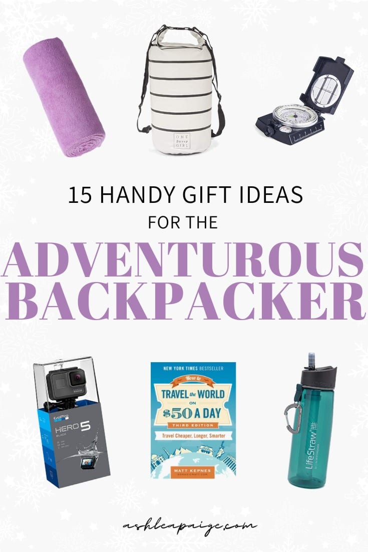15 Handy Gift Ideas For The Adventurous Backpacker Ashlea Paige