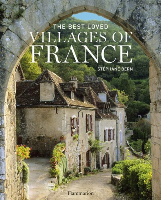 The Best Loved Villages of France Book