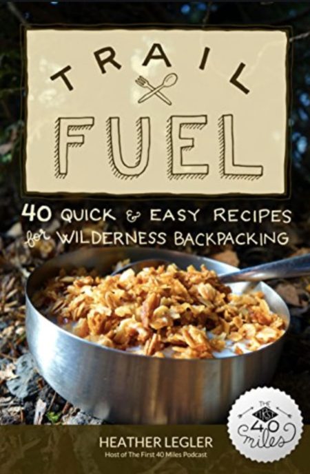 Trail Fuel Cookbook, 15 handy gift ideas for the adventurous backpacker